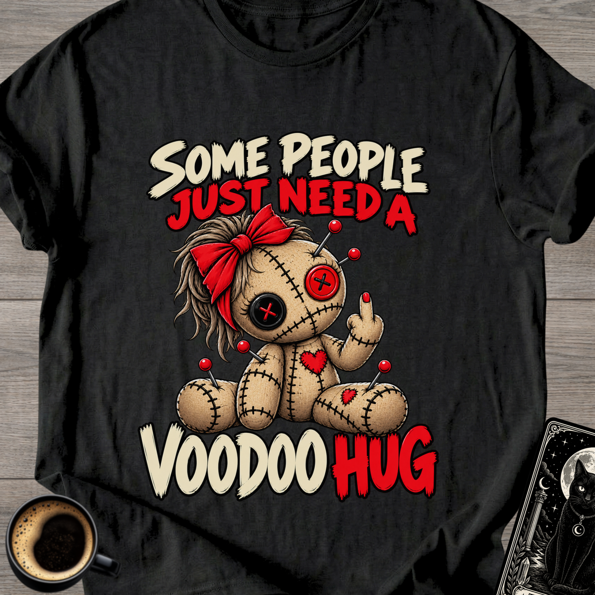 Some People Just Need a Voodoo Hug T-Shirt